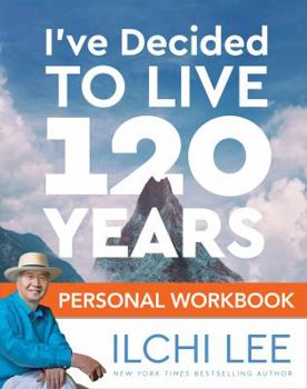 Paperback I've Decided to Live 120 Years Personal Workbook Book