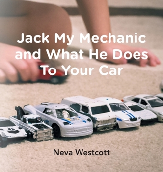 Hardcover Jack My Mechanic and What He Does To Your Car Book