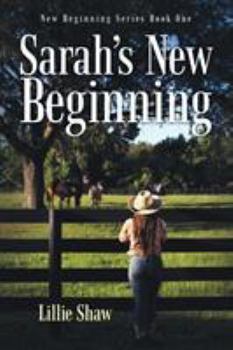 Paperback Sarah's New Beginning: New Beginning Series Book One Book