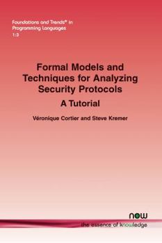 Paperback Formal Models and Techniques for Analyzing Security Protocols: A Tutorial Book