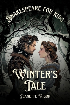 Winter's Tale | Shakespeare for kids: Shakespeare in a language kids will understand and love