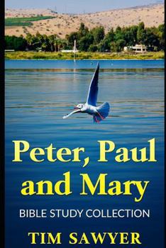 Paperback Peter, Paul and Mary: Bible Study Collection Book