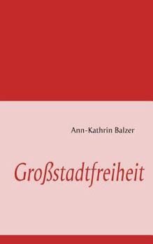 Paperback Gro?stadtfreiheit [German] Book