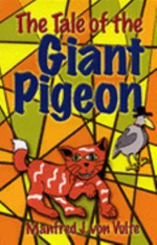 Paperback The Tale of the Giant Pigeon Book