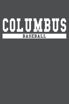 Paperback Columbus Baseball: American Campus Sport Lined Journal Notebook Book