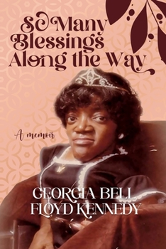 Paperback So Many Blessings Along The Way: A Memoir Book