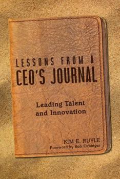 Paperback Lessons from a CEO's Journal: Leading Talent and Innovation Book
