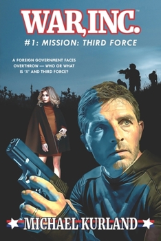 WAR, Inc. #1: Mission: Third Force