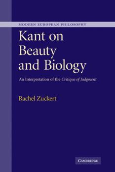 Hardcover Kant on Beauty and Biology: An Interpretation of the Critique of Judgment Book