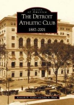 Paperback The Detroit Athletic Club: 1887-2001 Book