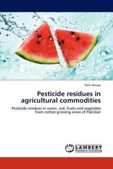 Paperback Pesticide Residues in Agricultural Commodities Book