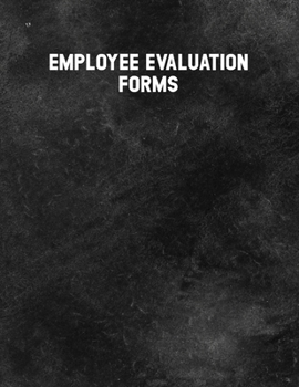 Paperback Employee Evaluation Forms: Employee Evaluation Forms, Blank Lined Notebook 8.5x11 Book