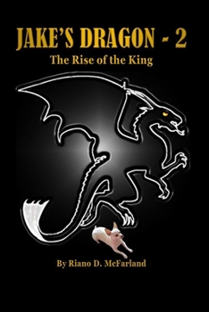 Paperback Jake's Dragon - 2: The Rise of the King Book