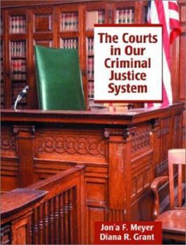 Paperback The Courts in Our Criminal Justice System Book