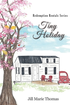 Paperback Tiny Holiday (Redemption Rentals Series Book 2) Book