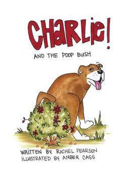 Paperback Charlie and the Poop Bush Book