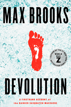 Paperback Devolution: A Firsthand Account of the Rainier Sasquatch Massacre Book