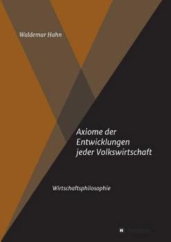 Paperback Axiome der Entwicklungen jeder Volkswirtschaft [German] Book