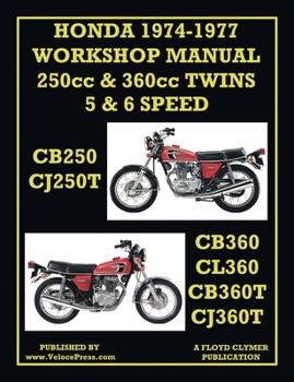 Paperback Honda Workshop Manual 1974-1977 Twin Cylinder 5 & 6 Speed Cb250, Cj250t, Cb360, Cl360, Cb360t & Cj360t Book