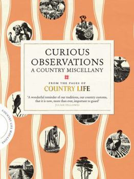 Hardcover Curious Observations: A Country Miscellany Book