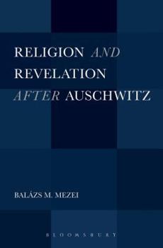 Paperback Religion and Revelation After Auschwitz Book