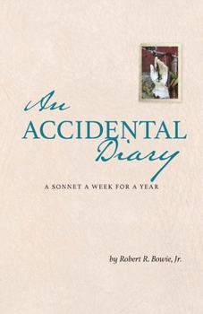 Paperback An Accidental Diary: A Sonnet a Week for a Year Book