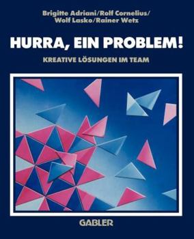 Paperback Hurra, Ein Problem!: Kreative Lösungen Im Team [German] Book