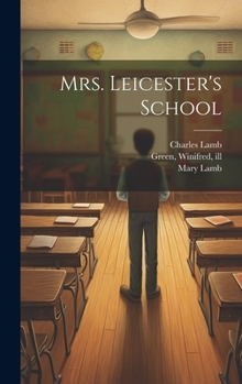 Hardcover Mrs. Leicester's School Book