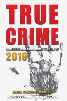 Paperback True Crime 2019: Homicide & True Crime Stories of 2019 Book