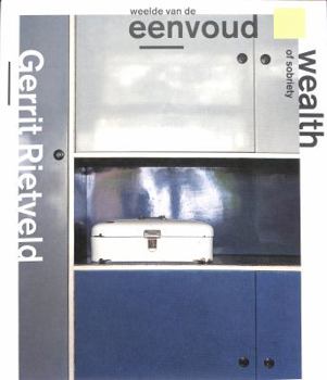 Hardcover Gerrit Rietveld - Wealth Of Sobriety Book