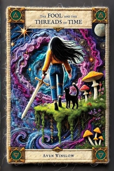 Paperback The Fool & the Threads of Time: A Spicy Tarot-Inspired Romantasy Book