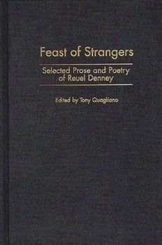 Feast of Strangers: Selected Prose and Poetry of Reuel Denney (Contributions in American Studies)