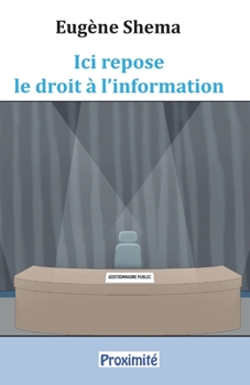 Paperback Ici repose le droit à l'information [French] Book