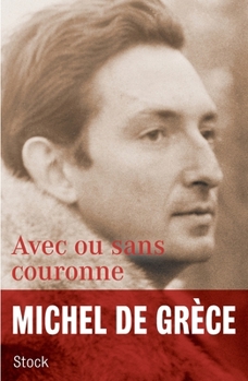 Paperback Avec ou sans couronne [French] Book