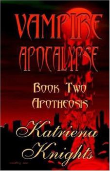 Paperback Apotheosis: Vampire Apocalypse Book Two Book