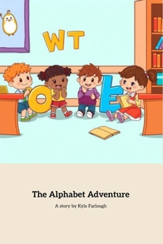 Paperback The Alphabet Adventure: A Fun Journey Through Letters and Words Book