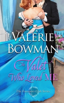 The Valet Who Loved Me - Book #3 of the Footmen's Club