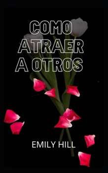Paperback Como АtrАer А Otros [Spanish] Book