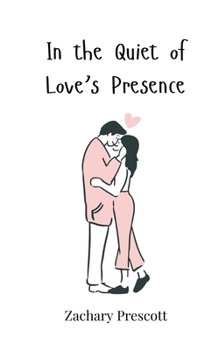 Paperback In the Quiet of Love's Presence Book