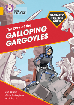 Paperback The Shinoy and the Chaos Crew: The Day of the Galloping Gargoyles: Band 09/Gold Book