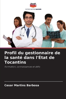 Paperback Profil du gestionnaire de la santé dans l'État de Tocantins [French] Book