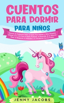 Cuentos para dormir para niños: Historias de meditación sobre el sueño para infantes y niños pequeños (edades 2-6, 3-5) Para el sueño profundo, el ... vinculación con los padres
