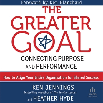 Audio CD The Greater Goal: Connecting Purpose and Performance Book