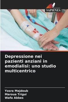 Paperback Depressione nei pazienti anziani in emodialisi: uno studio multicentrico [Italian] Book
