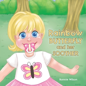 Paperback Rainbow Butterfly and Her Soother Book