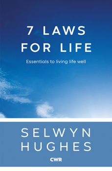 Paperback 7 Laws for Life: Essentials to Living Life Well Book