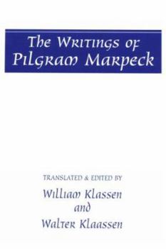 Paperback The Writings of Pilgram Marpeck Book