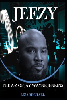 Paperback Jeezy: The a - Z of Jay Wayne Jenkins Book