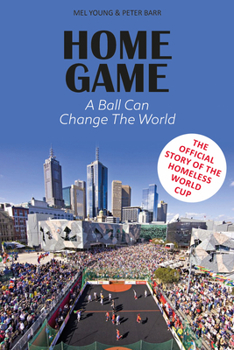 Hardcover Home Game: A Ball Can Change the World Book
