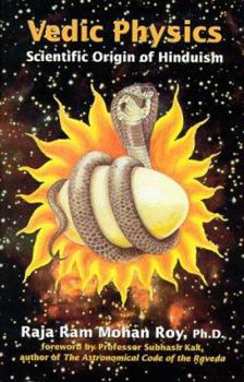 Paperback Vedic Physics: Scientific Origin of Hinduism Book